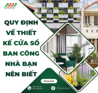 Quy định về thiết kế cửa sổ, ban công nhà ở bạn bắt buộc phải biết trước khi xây dựng