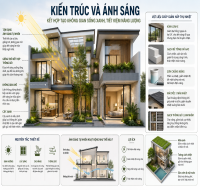 Kiến Trúc Và Ánh Sáng Kết Hợp Với Nhau Như Thế Nào? Giải Pháp Tận Dụng Ánh Sáng Tự Nhiên Và Giảm Nhiệt Hiệu Quả