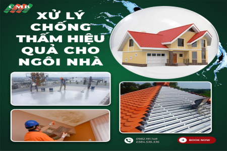 Xử Lý Chống Thấm Hiệu Quả Cho Nhà Ở – Giải Pháp Ngăn Thấm Dột Triệt Để