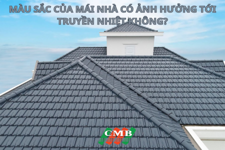 Màu Sắc Mái Nhà Có Ảnh Hưởng Đến Độ Truyền Nhiệt Không? Những Điều Gia Chủ Cần Biết